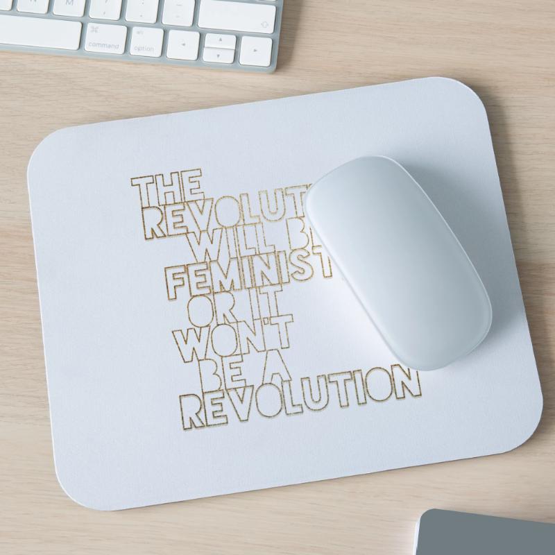 Die Revolution wird feministisch sein, oder wird sie es nicht sein Mousepad (Querformat)