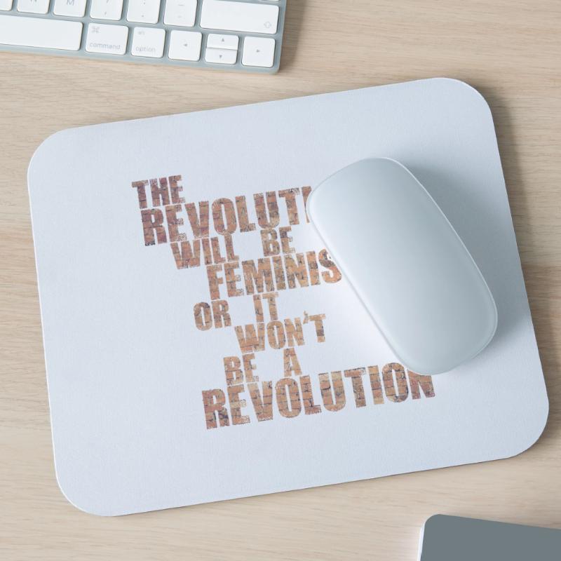 Die Revolution wird feministisch sein, oder wird sie es nicht sein Mousepad (Querformat)
