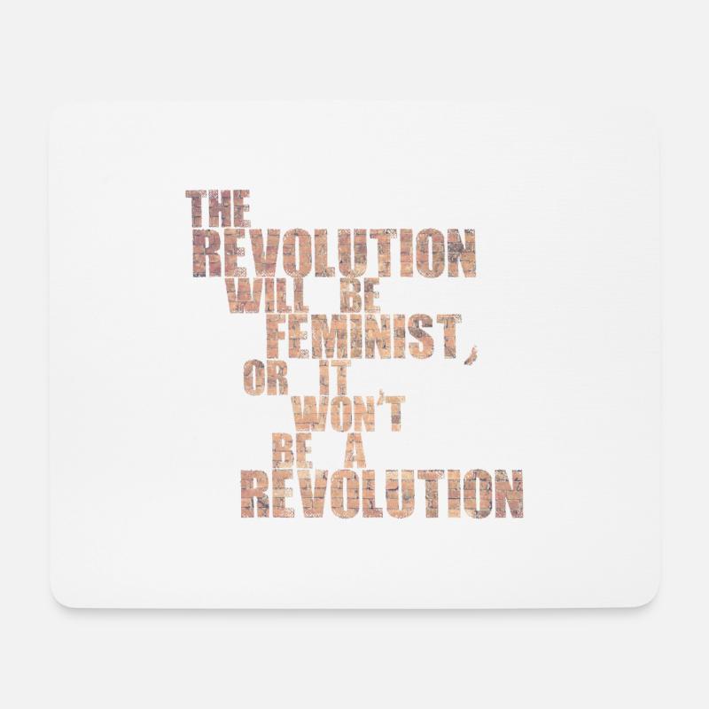The Revolution will be feminist, or will it not be - Mouse Pad (horizontal) - white