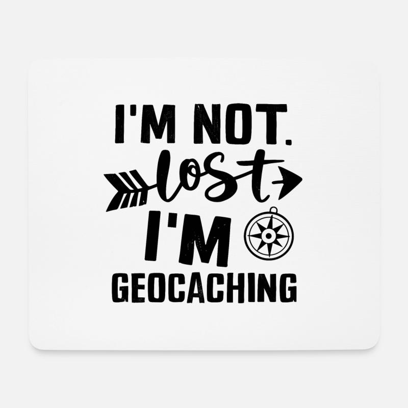 Lustiges Geocaching Ich bin nicht verloren - Mousepad (Querformat) - Weiß