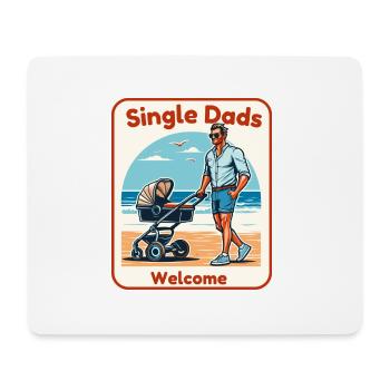 Single Dads Welcome - Mouse Pad (horizontal) - white - Front