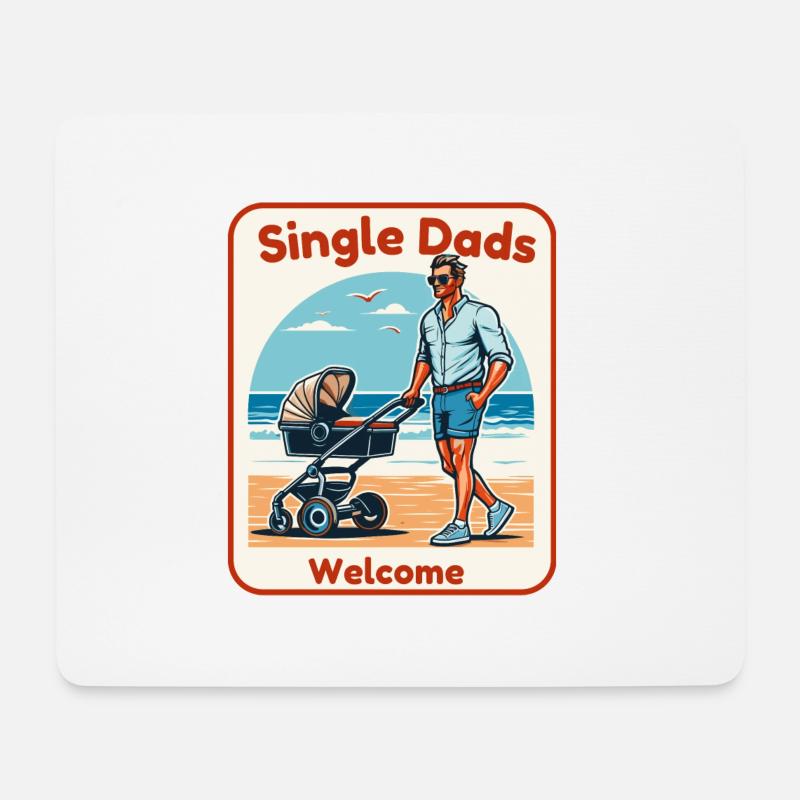 Single Dads Welcome - Mousepad (Querformat) - Weiß