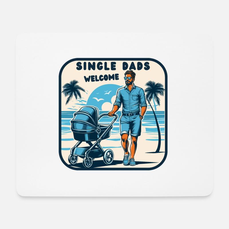 Single Dads Welcome - Mousepad (Querformat) - Weiß