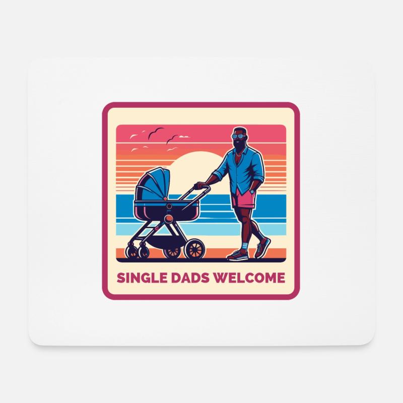 Single Dads Welcome - Mousepad (Querformat) - Weiß
