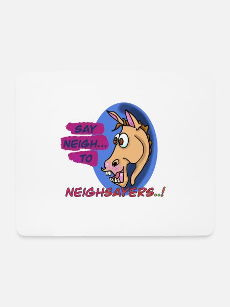 Neigh Sayers Wortspiel-Pferde-Design - Mousepad (Querformat) - Weiß