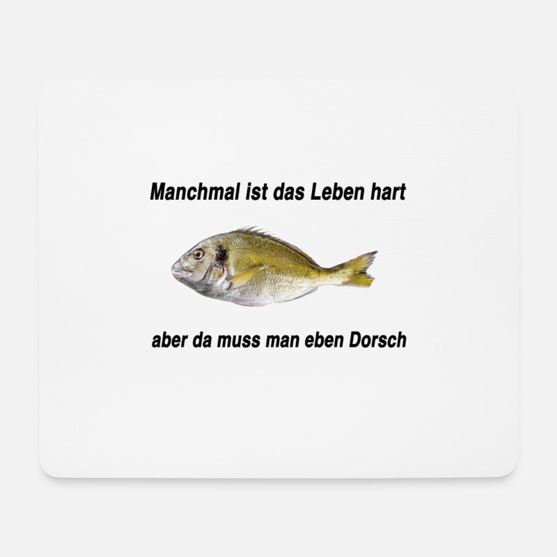 Leben ist hart - da muss man eben Dorsch - Mousepad (Querformat) - Weiß