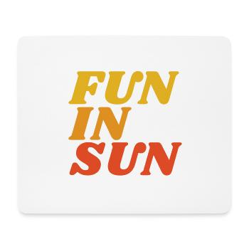 FUN IN SUN - Mousepad (Querformat) - Weiß - Vorne