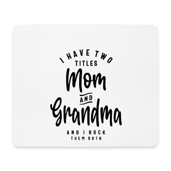 Ich habe zwei Titel: Mama und Oma - Mousepad (Querformat) - Weiß - Vorne