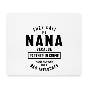 Nana Partner in Crime neu definiert - Lustige Oma - Mousepad (Querformat) - Weiß - Vorne