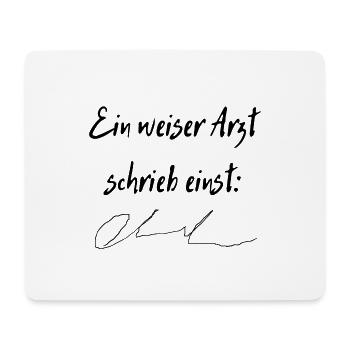 Ein weiser Arzt schrieb einst - Mousepad (Querformat) - Weiß - Vorne