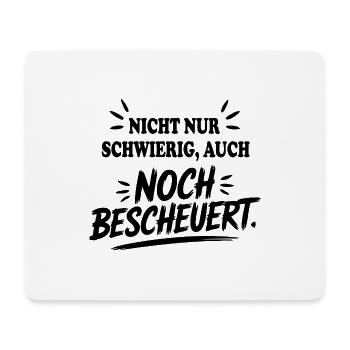 Auch noch bescheuert Schwierig Sprüche Mann Frau - Mousepad (Querformat) - Weiß - Vorne