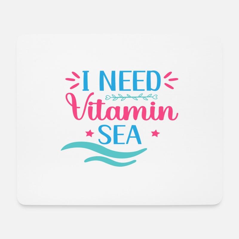 I need Vitamin Sea - Mousepad (Querformat) - Weiß