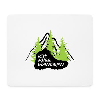 ICH MUSS WANDERN - Mousepad (Querformat) - Weiß - Vorne