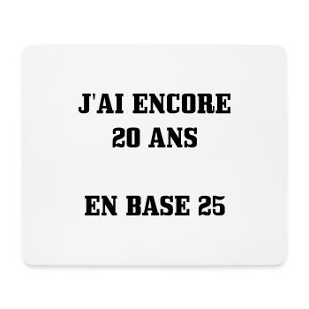 Tee Shirt 50 ans [ 20 ans en base 25 ] - Tapis de souris (format paysage) - blanc - Devant