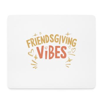 Friendship Thanksgiving, Grateful Friends - Mouse Pad (horizontal) - white - Front