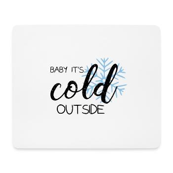 Bébé il fait froid dehors - Tapis de souris (format paysage) - blanc - Devant