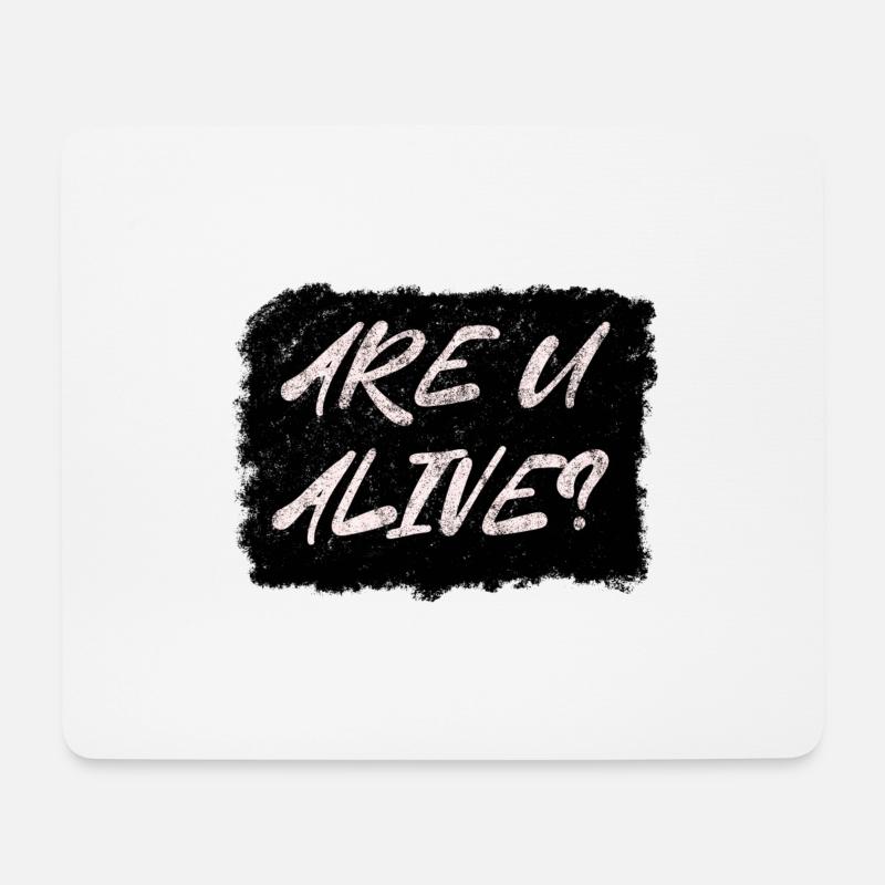 Are U Alive - Mousepad (Querformat) - Weiß