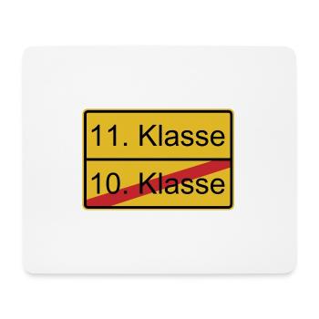 11. Klasse nicht 10. Klasse - Mousepad (Querformat) - Weiß - Vorne