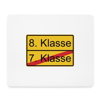 8. Klasse nicht 7. Klasse - Mousepad (Querformat) - Weiß - Vorne