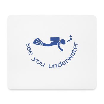 see you underwater - Mouse Pad (horizontal) - white - Front