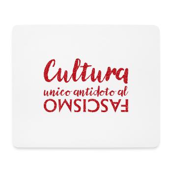 Kultur ist das einzige Gegenmittel gegen Faschismus - Mousepad (Querformat) - Weiß - Vorne