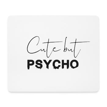 Cute but Psycho Shirt - Mouse Pad (horizontal) - white - Front
