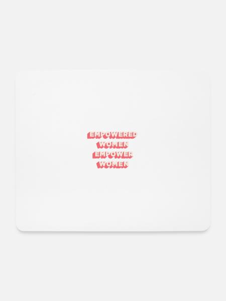 Empowered Women Empowered Women - Mousepad (Querformat) - Weiß