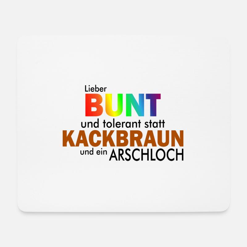 Lieber Bunt und tolerant statt Kackbraun Rassismus - Mousepad (Querformat) - Weiß