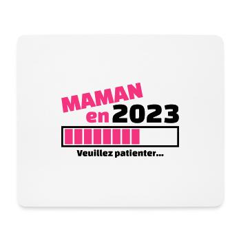 maman en 2023 veuillez patienter - Tapis de souris (format paysage) - blanc - Devant