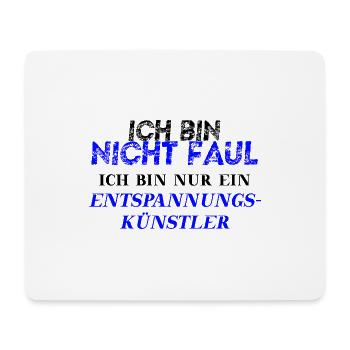 Nicht faul nur Entspannungskünstler Geschenkidee - Mousepad (Querformat) - Weiß - Vorne