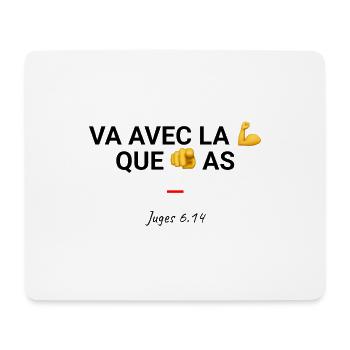 Va avec la force que tu as - Tapis de souris (format paysage) - blanc - Devant