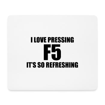 I love pressing Programming Computer Science Gift - Mouse Pad (horizontal) - white - Front