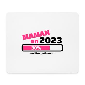 maman en 2023 veuillez patienter - Tapis de souris (format paysage) - blanc - Devant