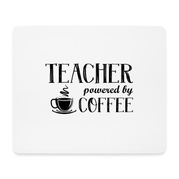 Teacher powered by coffee Gift Professor - Mouse Pad (horizontal) - white - Front