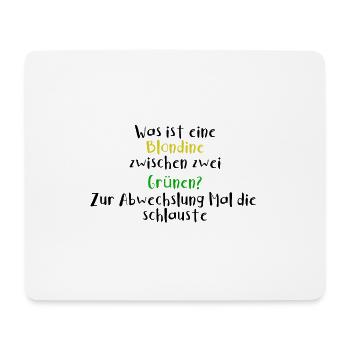 Was ist eine Blondine zwischen Grünen | Die Schlau - Mousepad (Querformat) - Weiß - Vorne