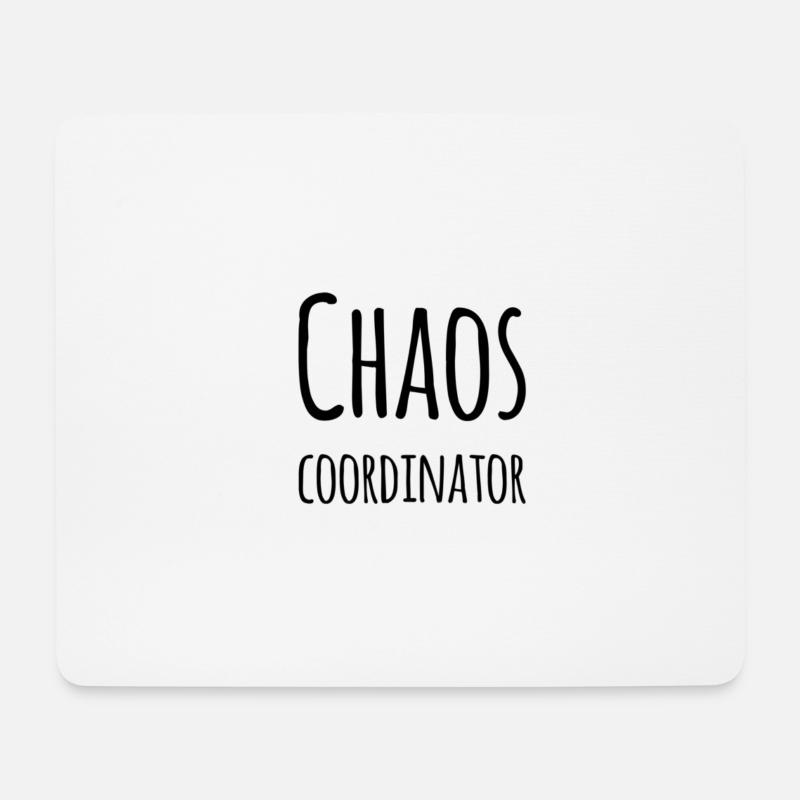 Chaos Coordinator – Lustiger Büro Spruch - Mousepad (Querformat) - Weiß
