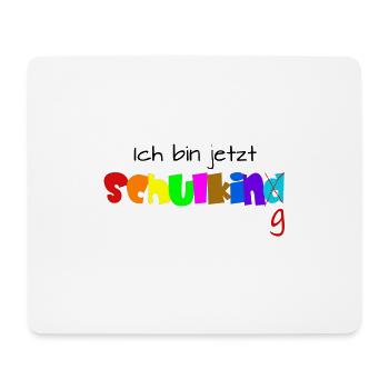 Ich bin jetzt Schulkind / Schulking - Mousepad (Querformat) - Weiß - Vorne