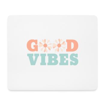 GOOD VIBES - Mouse Pad (horizontal) - white - Front