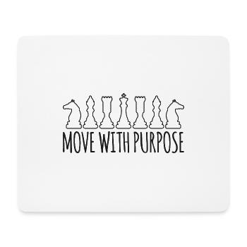 Move with purpose Geschenk Schachmeister Denksport - Mousepad (Querformat) - Weiß - Vorne