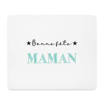 FÊTE DES MÈRES. BONNE FÊTE MAMAN. MAMAN. FÊTE - Tapis de souris (format paysage) - blanc - Devant