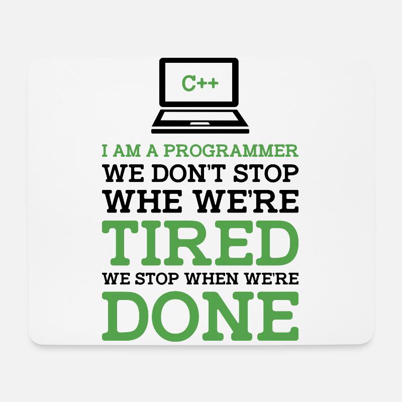 I'm A Programmer We Don't Stop When We're Tired Pr - Mousepad (Querformat) - Weiß