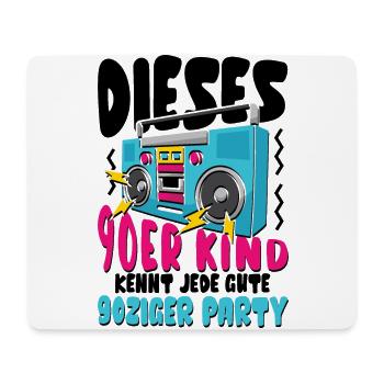 Dieses 90er Kind kennt jede gute 90ziger Party - Mousepad (Querformat) - Weiß - Vorne