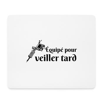 équipé pour veiller tard, tatoo, tatoueur - Tapis de souris (format paysage) - blanc - Devant
