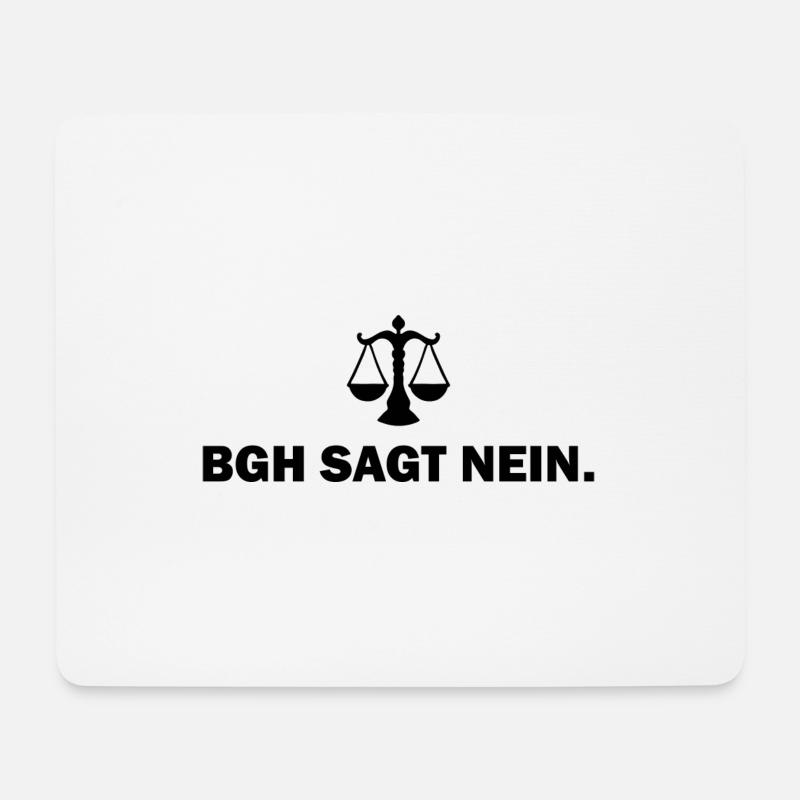Bgh sagt nein Anwalt Beruf Spruch Jura Geschenk - Mousepad (Querformat) - Weiß