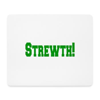 Strewth! - Mousepad (Querformat) - Weiß - Vorne