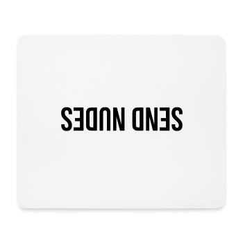 Send nudes - memes, lustig, Geschenkidee - Mousepad (Querformat) - Weiß - Vorne