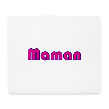 MAMAN. FÊTE DES MÈRES. BONNE FÊTE MAMAN. FETE - Tapis de souris (format paysage) - blanc - Devant