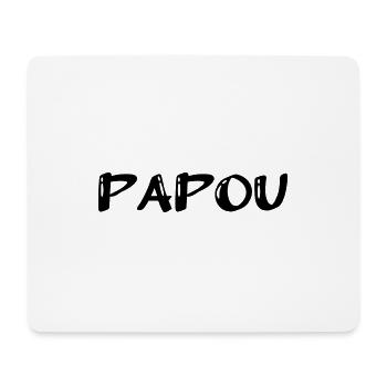 PAPOU. PAPA. FÊTE DES PÈRES. BONNE FÊTE PAPA. FÊTE - Tapis de souris (format paysage) - blanc - Devant