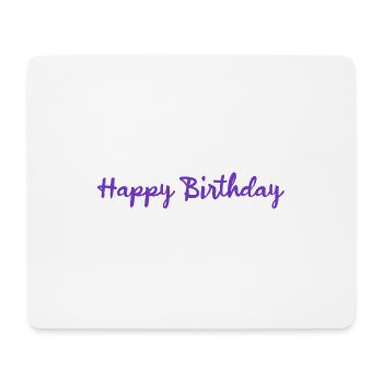 ANNIVERSARY. HAPPY BIRTHDAY. HAPPY BIRTHDAY. - Mouse Pad (horizontal) - white - Front