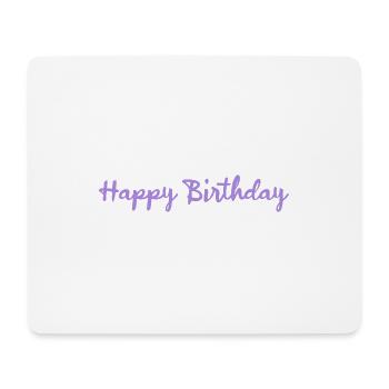 ANNIVERSARY. HAPPY BIRTHDAY. HAPPY BIRTHDAY. - Mouse Pad (horizontal) - white - Front
